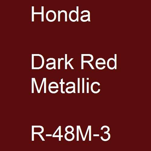 Honda, Dark Red Metallic, R-48M-3.